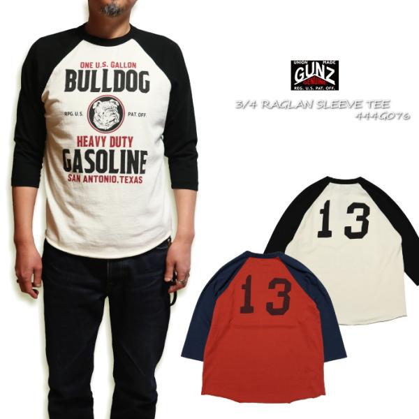 GUNZ ガンズ 3/4ラグラン七分袖TシャツBULLDOG GASOLINE ブルドッグ 444G...