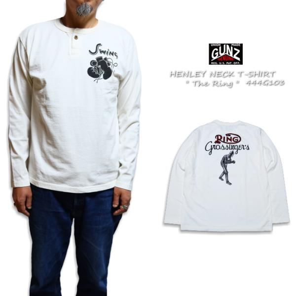 GUNZ ガンズ 長袖Tシャツ ヘンリーネック The Ring ボクシング 日本製 メンズ 444...