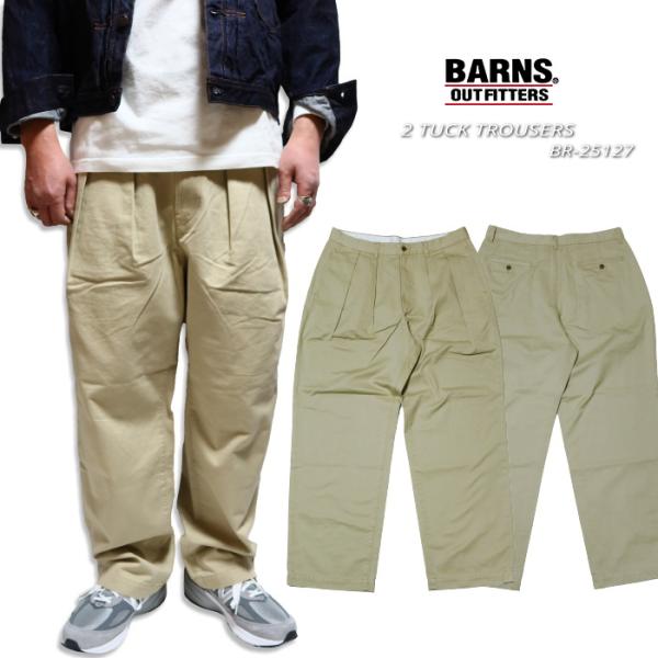 BARNS OUTFITTERS バーンズアウトフィッターズ 2タックトラウザー BR-25127 ...