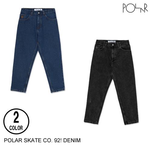 POLAR SKATE CO. ポーラー  &apos;92! DENIM 2色 30-32  パンツ