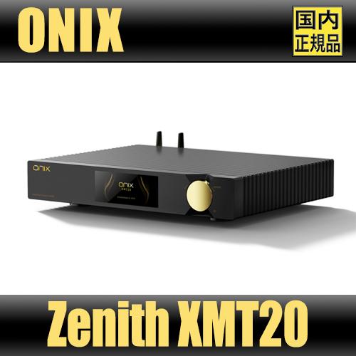 【国内正規品】ONIX Zenith XMT20【6月5日発売】ストリーミング トランスポート BN...
