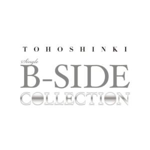 B-SIDE SINGLE COLLECTION TOHOSHINKI CD