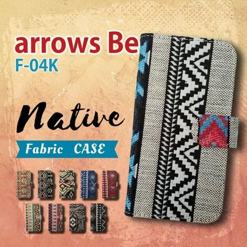 arrows Be F-04K アローズ Be 手帳型 スマホ ケース カバー ネイティブ柄 エスニ...