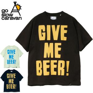 go slow caravan ゴースローキャラバン Drymix GIVE ME BEER! BIG TEE ドライミックスギブミービアビッグティー 325603 【メール便・代引不可】｜highball