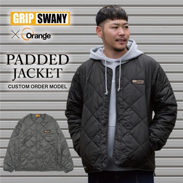 GRIP SWANY グリップスワニー 別注 PADDED JACKET パデッドジャケット GSM...