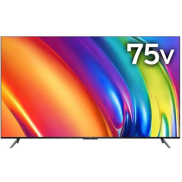 TCL P745 75型4K対応液晶テレビ GoogleTV搭載/YouTube/ ネットフリックス...