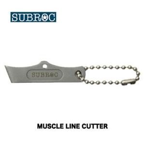 サブロック　マッスル ラインカッター（4996624026464）　　SUBROC MUSCLE LINE CUTTER｜hikoboshi-fishing