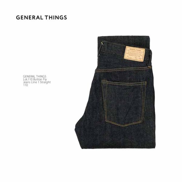 GENERAL THINGS ジェネルラル シングス 110 ボタンフライ デニムジーンズ ライン1...