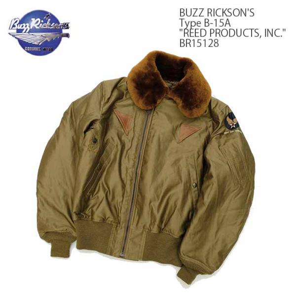 BUZZ RICKSON'S（バズリクソンズ）B-15A "REED PRODUCTS, INC."...