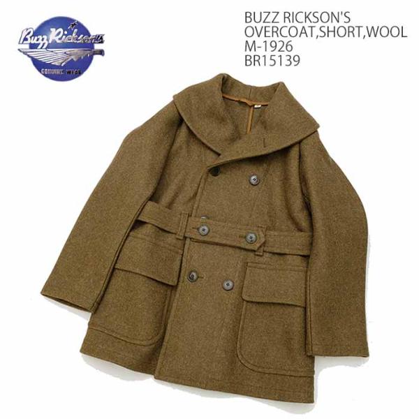 BUZZ RICKSON'S（バズリクソンズ）OVERCOAT,SHORT,WOOL M-1926 ...
