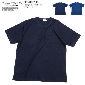 バーガスプラス BURGUS PLUS インディゴ ポケットTシャツ HBP-029 メンズ | ヒノヤ HINOYA｜hinoya-ameyoko