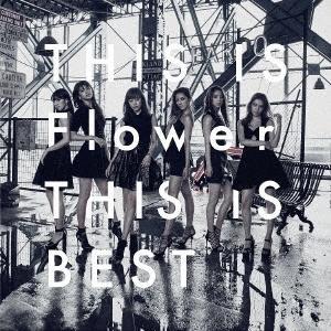 Ｆｌｏｗｅｒ／ＴＨＩＳ　ＩＳ　Ｆｌｏｗｅｒ　ＴＨＩＳ　ＩＳ　ＢＥＳＴ（ＤＶＤ付）