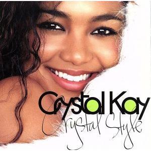 Ｃｒｙｓｔａｌ　Ｋａｙ／Ｃｒｙｓｔａｌ　Ｓｔｙｌｅ