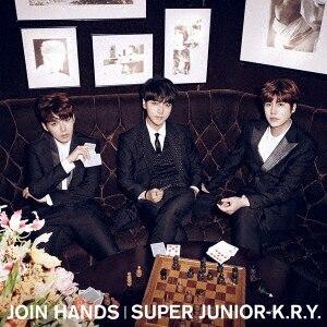 ＳＵＰＥＲ　ＪＵＮＩＯＲ−Ｋ．Ｒ．Ｙ．／ＪＯＩＮ　ＨＡＮＤＳ