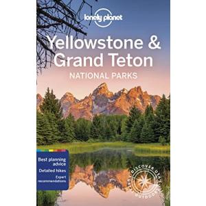 Lonely Planet Yellowstone & Grand Teton National Parks 6 (National Parks Gu