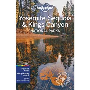 Lonely Planet Yosemite, Sequoia & Kings Canyon National Parks 6 (National P
