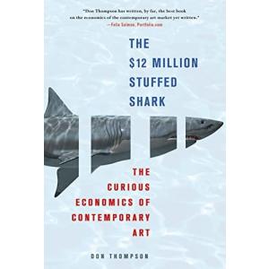 洋書-The $12 Million Stuffed Shark The Curious Economics of Contemporary Art並