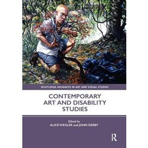 洋書-Contemporary Art and Disability Studies (Routledge Advances in Art and V