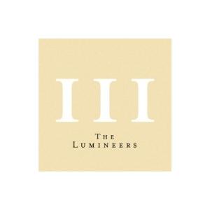 Lumineers / III 国内盤 〔SHM-CD〕