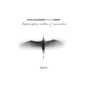 Pavel Kolesnikov / Chopin: Impromptus, Waltzes & Mazurkas