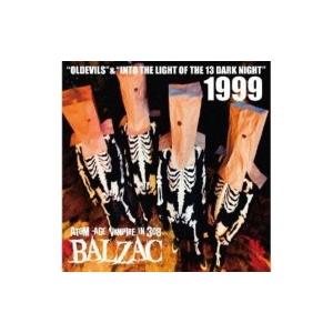 Balzac バルザック / 1999 OLEDEVILS  &amp;  INTO THE LIGHT O...