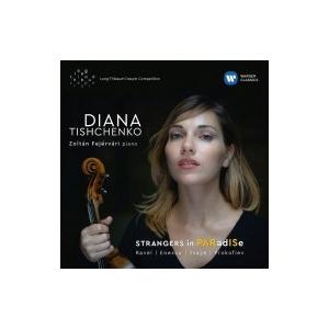 ヴァイオリン作品集 / 『ストリンガーズ・イン・パラダイス〜ヴァイオリン・ソナタ集〜ラヴェル、エネス...