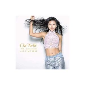 Che'nelle シェネル / 10th Anniversary All Time Best 国内...