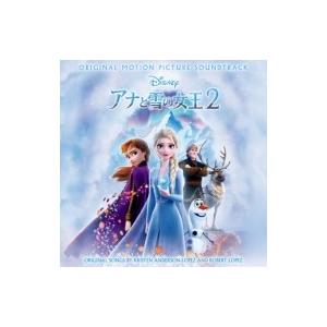 アナと雪の女王2 / アナと雪の女王2 オリジナル・サウンドトラック 国内盤 〔CD〕