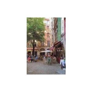 美食の古都散歩 フランス・リヨンへ 旅のヒントBOOK /