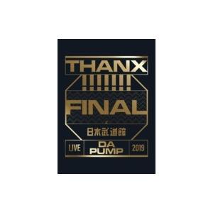 Da Pump ダ パンプ / LIVE DA PUMP 2019 THANX!!!!!!! FIN...