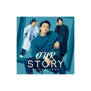 高野洸 / OUR STORY 【CD ONLY盤】  〔CD Maxi〕