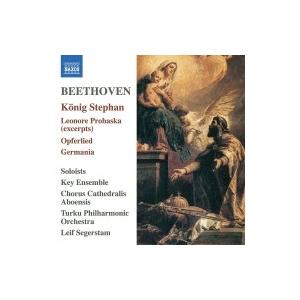 Beethoven ベートーヴェン / 劇音楽『シュテファン王』、『レオノーレ・プロハスカ』の音楽、他　レイフ・セー｜hmv