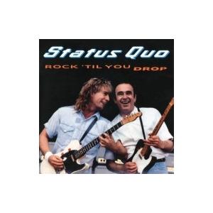 Status Quo ステイタスクオー / Rock Till You Drop:  Deluxe ...