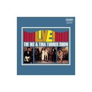 Ike&Tina Turner アイク＆ティナターナー / Live! The Ike  &  Tina Turner Show - Vol.1+2 (2CD) 国内盤 〔CD〕｜hmv