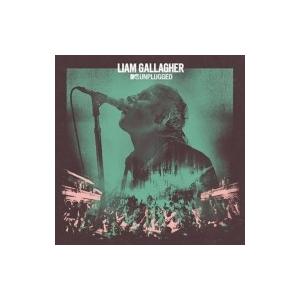 Liam Gallagher / Mtv Unplugged (Live At Hull City ...