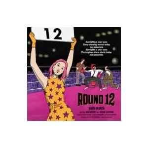 paris match パリスマッチ / ROUND 12  〔CD〕