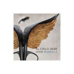 Piazzolla ピアソラ / 『ASTOR PIAZZOLLA』　El Cielo 2020 国...