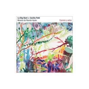 La Big Nant / Cecilia Pahl / Camino Y Selva 輸入盤 〔CD〕｜hmv