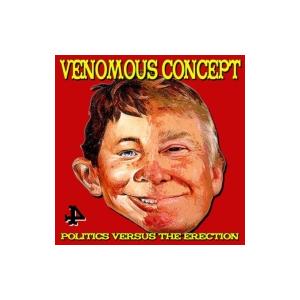 Venomous Concept / Politics Versus The Erection 輸入...