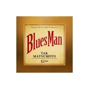 松本孝弘 マツモトタカヒロ / Bluesman  〔CD〕
