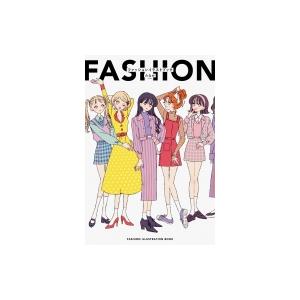 FASHION ILLUSTRATION BOOK-たなか ファッションイラストブック- / たなか...