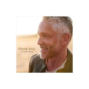 Dave Koz デイブコズ / New Day 輸入盤 〔CD〕｜hmv