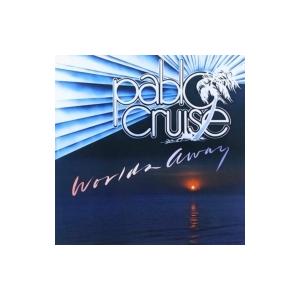 Pablo Cruise パブロクルーズ / Worlds Away  国内盤