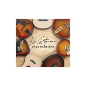 Lee Ritenour リーリトナー / Dreamcatcher 国内盤 〔CD〕｜hmv