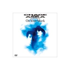 CHAGE and ASKA チャゲアンドアスカ / On Your Mark  〔DVD〕｜HMV&BOOKS online Yahoo!店