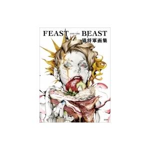 FEAST　AND　THE　BEAST 猫将軍画集 / 猫将軍  〔本〕