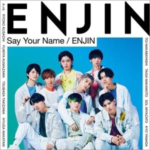 ENJIN / Say Your Name / ENJIN  〔CD Maxi〕