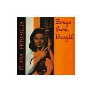 Clara Petraglia / Songs From Brazil:  ブラジル大衆歌謡の原点 国内盤 〔CD〕｜hmv
