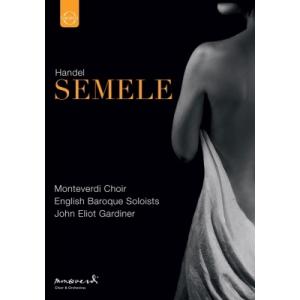 Handel ヘンデル / 『セメレ』　ガスリー演出、ジョン・エリオット・ガーディナー＆イングリッシュ・バロック