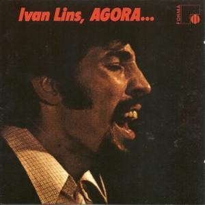 Ivan Lins イバンリンス / Ivan Lins...Agora:  イヴァン・リンス登場! 【生産限定盤】 国内盤 〔CD〕｜hmv